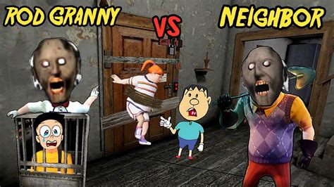 Rod Granny Vs Neighbor Granny Granny Horror Game Full Gameplay