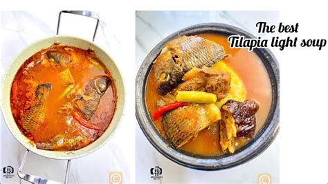 The Best And Tasty Tilapia Light Soup Ghanaian Light Soup YouTube