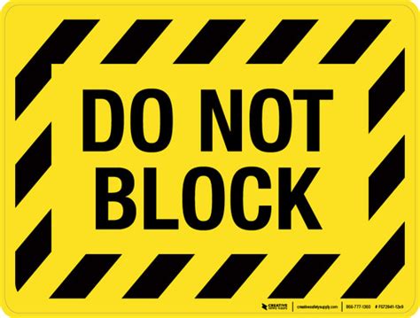 Do Not Block Floor Sign Creative Safety Supply