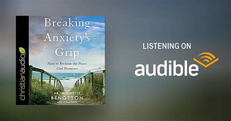 Breaking Anxietys Grip By Dr Michelle Bengtson Audiobook