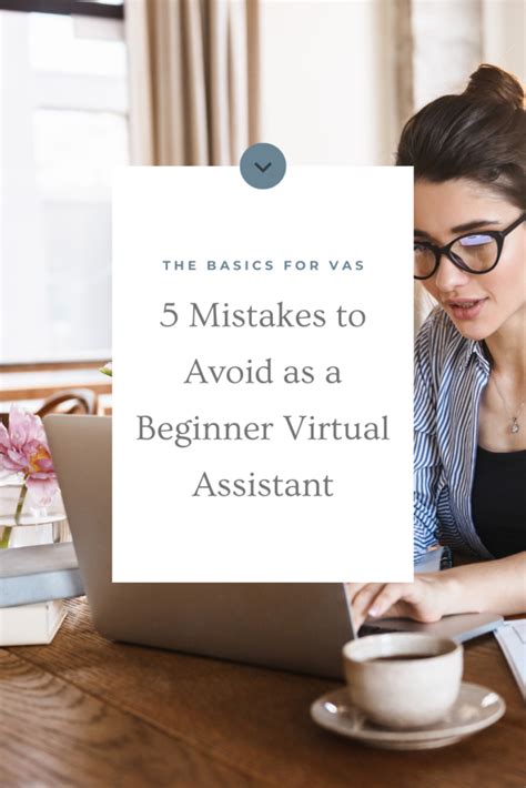 5 Mistakes To Avoid As A New Virtual Assistant The Basics For Virtual