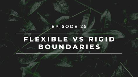 Flexible Vs Rigid Boundaries Episode 25 Hope Rescue Podcast Christian Religion Faith