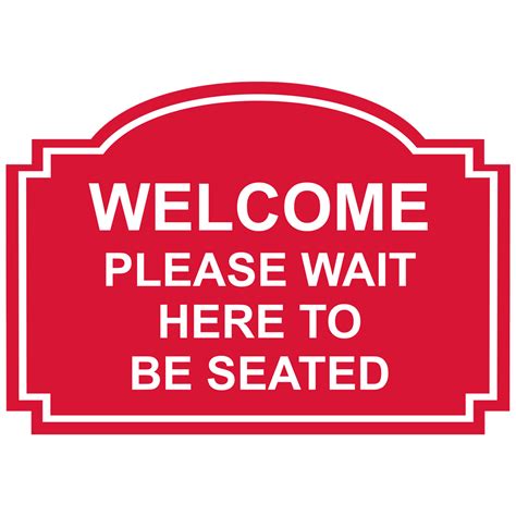 Welcome Please Wait To Be Seated Engraved Sign Egre 15737 Whtonred