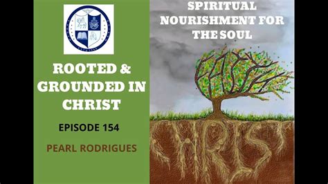Rooted And Grounded In Christ Youtube
