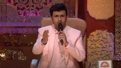 sonu nigam on why he turns down hindi reality shows tired of being asked to praise contestants
