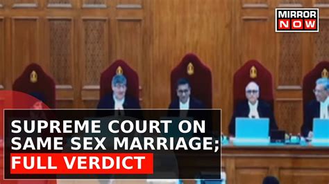 Supreme Court Delivers Verdict On Same Sex Marriage Watch Full Supreme