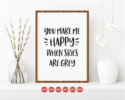 You Make Me Happy When Skies Are Grey Svg Cut File You Are My Etsy Uk