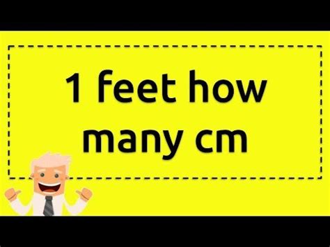 30.48cm in a foot times 3 feet in a yard or 30.48 times 3=91.44 cm in a yard. 1 feet how many cm - YouTube