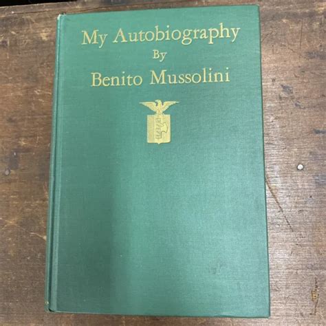 1928 Benito Mussolini My Autobiography First Edition 2999 Picclick