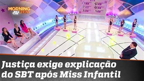 Sbt Ter De Explicar Na Justi A Concurso De Miss Infantil Youtube