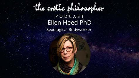 The Body Somatic Arousal The Nervous System And Sex With Ellen Heed Phd Youtube
