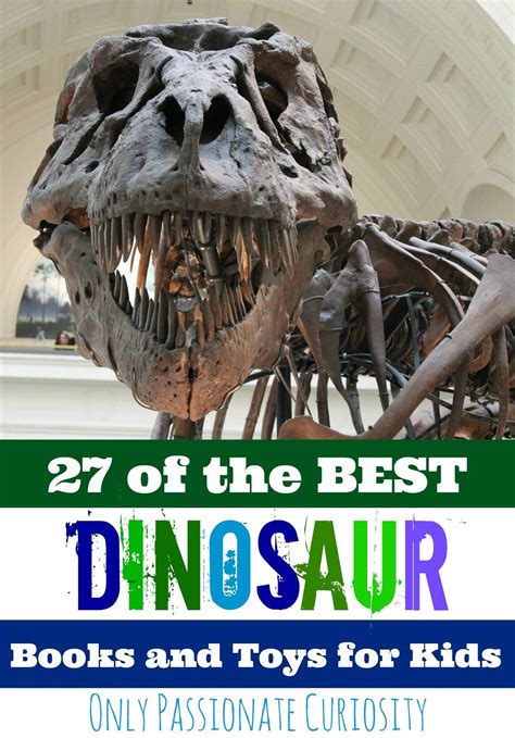 Great savings & free delivery / collection on many items. Dinosaur Books and Toys for Kids - Only Passionate Curiosity