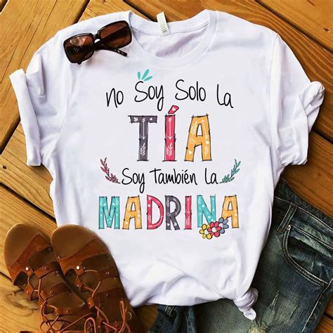 No Soy Solo La Tia Soy Tambien La Madrina Shirt