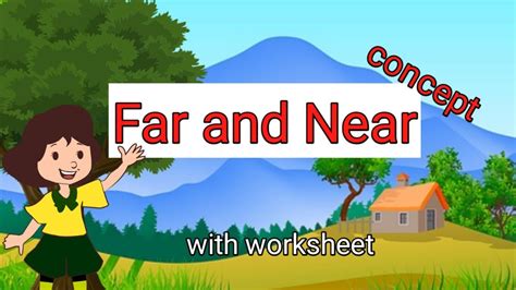 Far And Near Concept Of Far And Near Easy Concept Of Far And Near