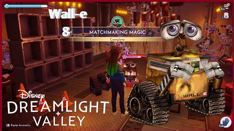 [Gameplay]🌈🏰*Disney Dreamlight Valley MATCHMAKING MAGIC!*🤎🎍Wall-e Quest