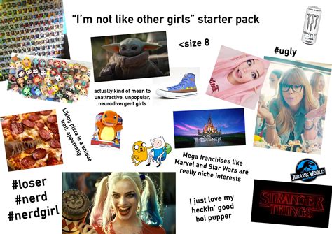 Im Not Like Others Girls Starter Pack Rstarterpacks Starter Packs Know Your Meme