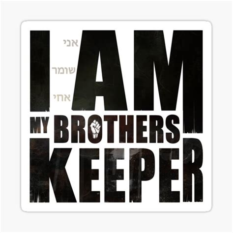 I Am My Brothers Keeper Sticker For Sale By J O V Redbubble