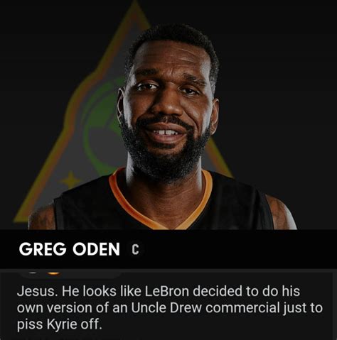 Greg Oden Is Only 33 9GAG