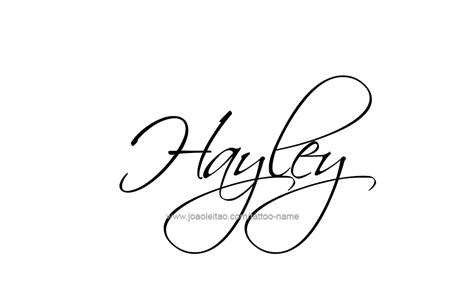 Hayley Name Tattoo Designs Name Tattoos Name Tattoo Designs Name Tattoo