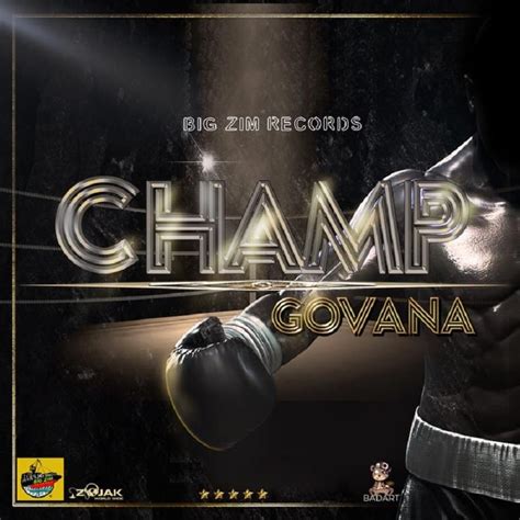 Govana Champ Lyrics Genius Lyrics