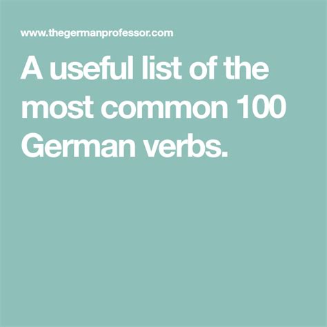 A Useful List Of The Most Common 100 German Verbs Verbs List German