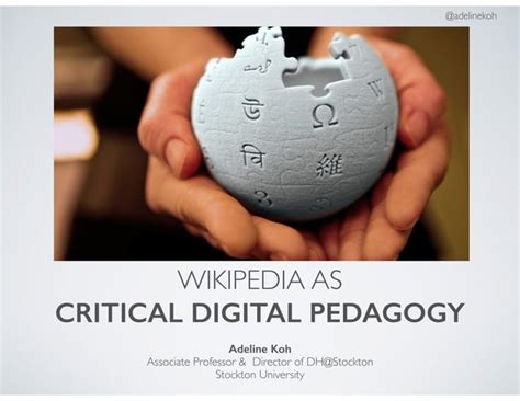 Editing Wikipedia As Critical Digital Pedagogy Ppt