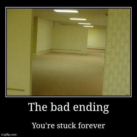 The Bad Ending Backrooms Imgflip