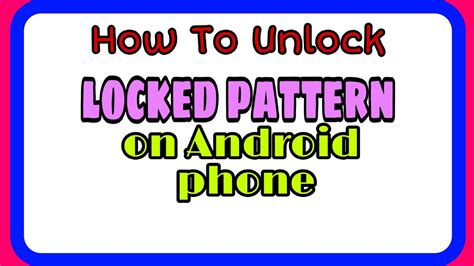 How To Unlock Pattern Locked On Android Phone Youtube