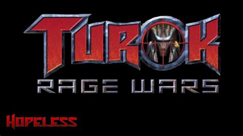 Turok Rage Wars Hopeless YouTube