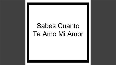 Sabes Cuanto Te Amo Mi Amor Feat Ed Mh And Popoyosky Youtube