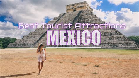Top 10 Best Tourist Attractions In Mexico Youtube