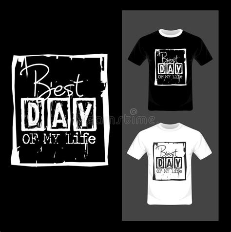 Best Day Of My Life Typography Inspirational Quote Motivation T