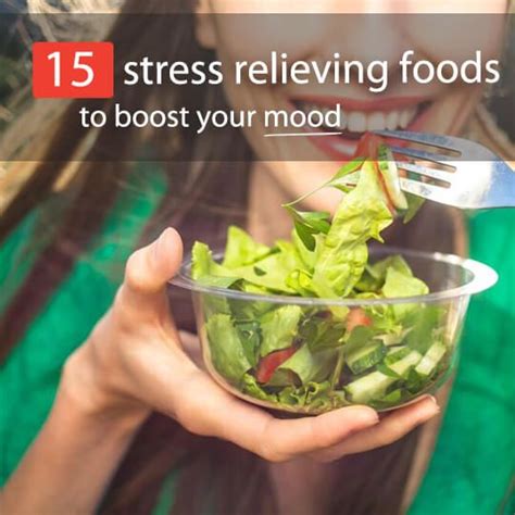 boost your mood with these 15 stress relieving foods how to relieve stress food source