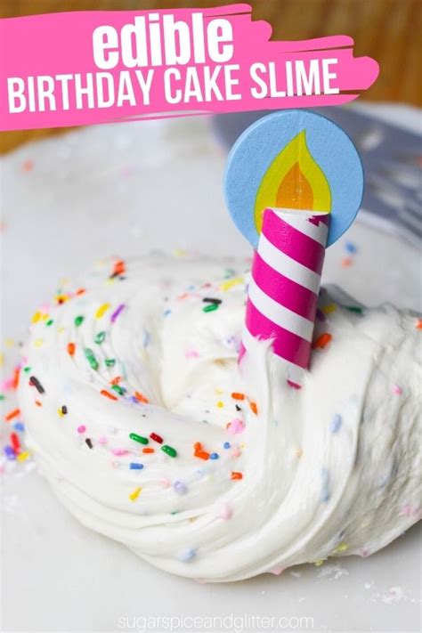 Edible Birthday Cake Slime With Video ⋆ Sugar Spice And Glitter