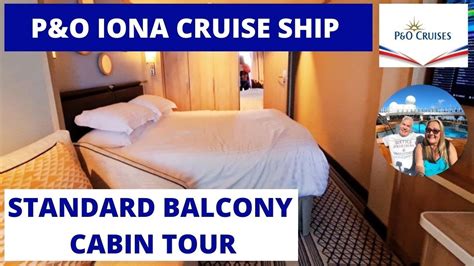P O Iona Cruise Ship Standard Balcony Cabin Tour And Review Youtube