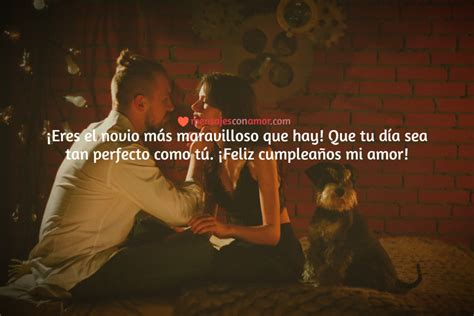 30 Frases De Cumpleaños Para Tu Novio Y Celebrar El Amor