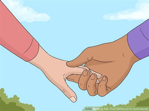 15 Ways To Ask Your Girlfriend To Hold Hands Wikihow
