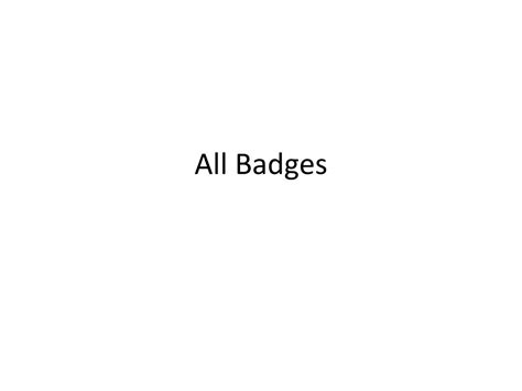 Ppt All Badges Powerpoint Presentation Free Download Id2522270