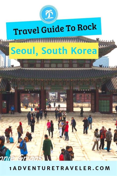 Travel Guide To Rock Seoul 1adventure Traveler June 12 2019