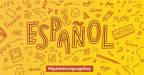 Celebrate Spanish Language Day Acandm Group