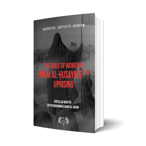 The Role Of Women In Imam Al Husayns As Uprising Al Burāq
