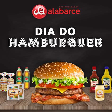 Dia Mundial Do Hamb Rguer Supermercados Alabarce