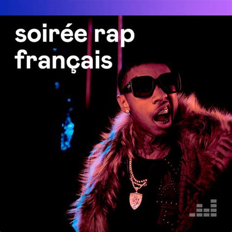 Playlist Soirée Rap Français À écouter Sur Deezer Musique En Streaming