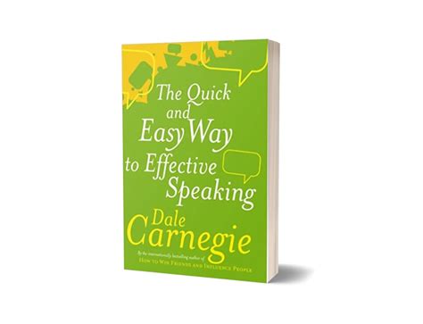 The Quick And Easy Way To Effective Speaking By Dale Carnegie