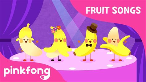 Banana Na Na Na Banana Fruit Songs Pinkfong Songs For Children