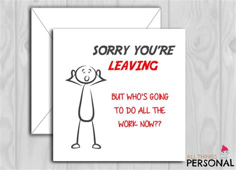 Sorry Your Leaving Funny Quotes Shortquotescc