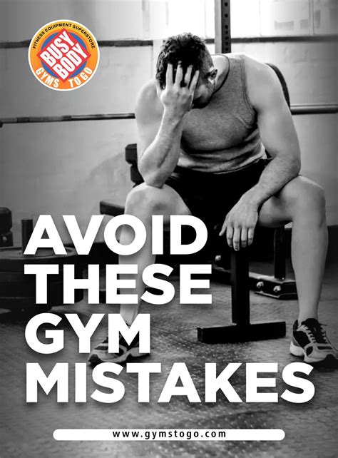 10 gym mistakes that you must avoid busy body gyms to go