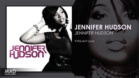 Jennifer Hudson If This Isnt Love Youtube