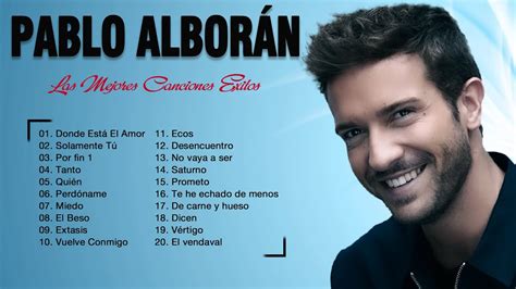 Pablo Alborán Mix Nuevo 2022 Pablo Alborán Sus Mejor Exitos Mix De