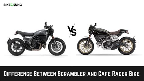 Difference Between Scrambler And Cafe Racer Bike Bikechuno